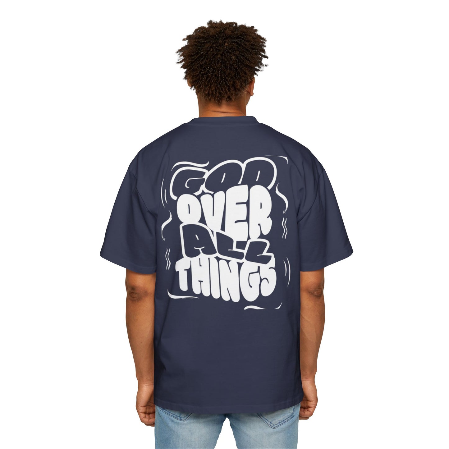 Oversized Tee - 'God Over All Things'