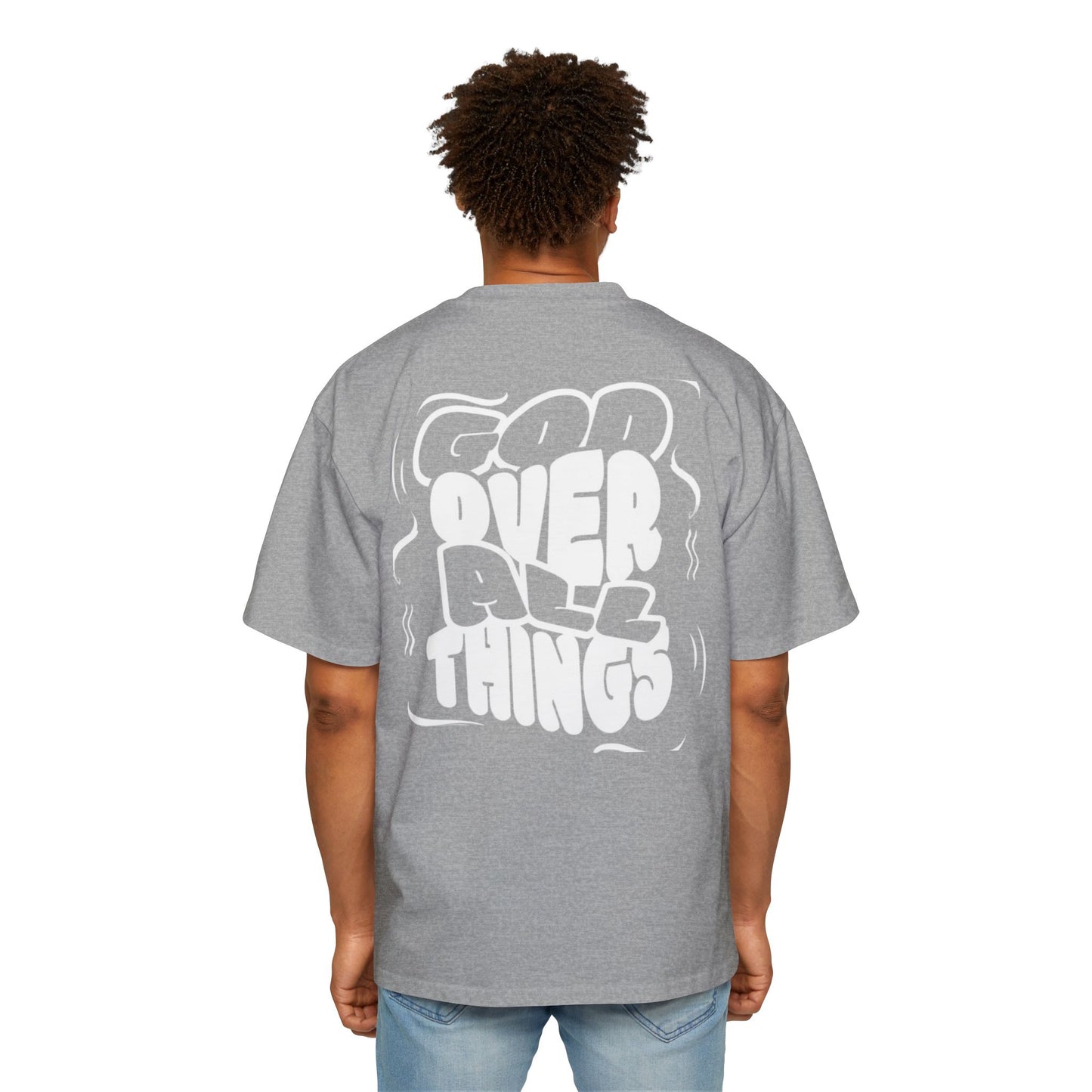 Oversized Tee - 'God Over All Things'