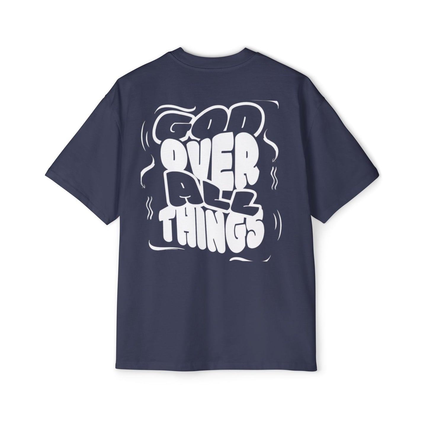 Oversized Tee - 'God Over All Things'